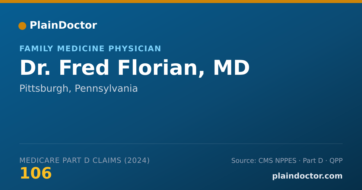 Shareable card for Fred Florian, MD - Family Medicine Physician, Pittsburgh, PA