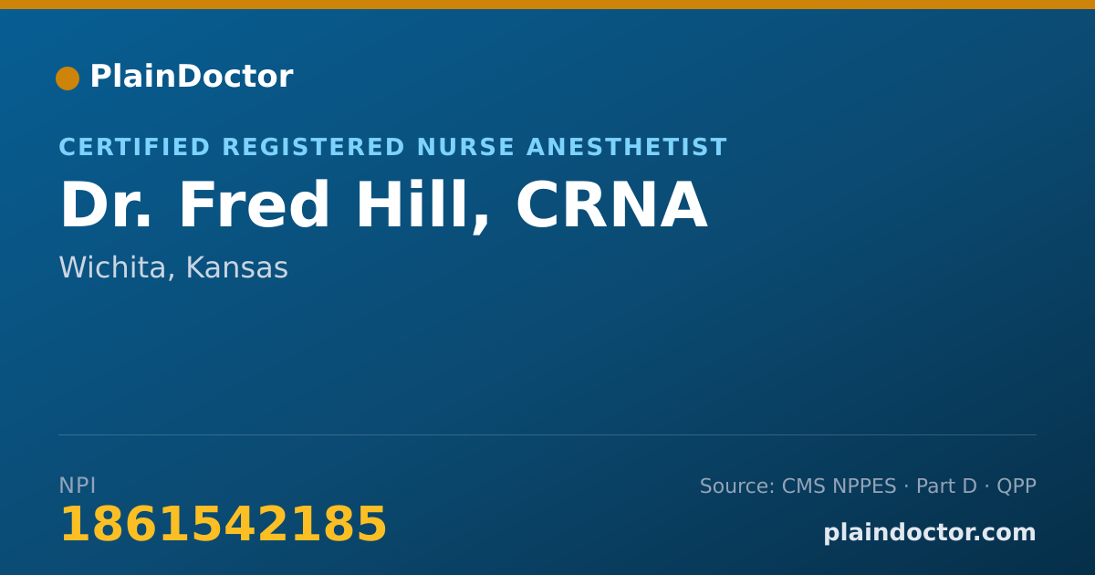 Shareable card for Fred Hill, CRNA - Certified Registered Nurse Anesthetist, Wichita, KS