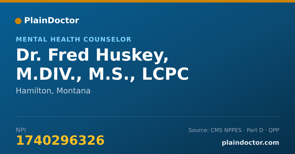 Shareable card for Fred Huskey, M.DIV., M.S., LCPC - Mental Health Counselor, Hamilton, MT