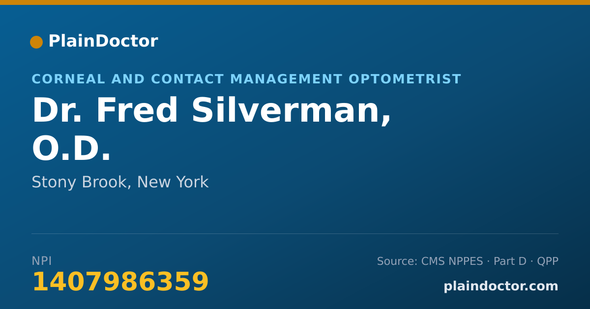Shareable card for Fred Silverman, O.D. - Corneal and Contact Management Optometrist, Stony Brook, NY
