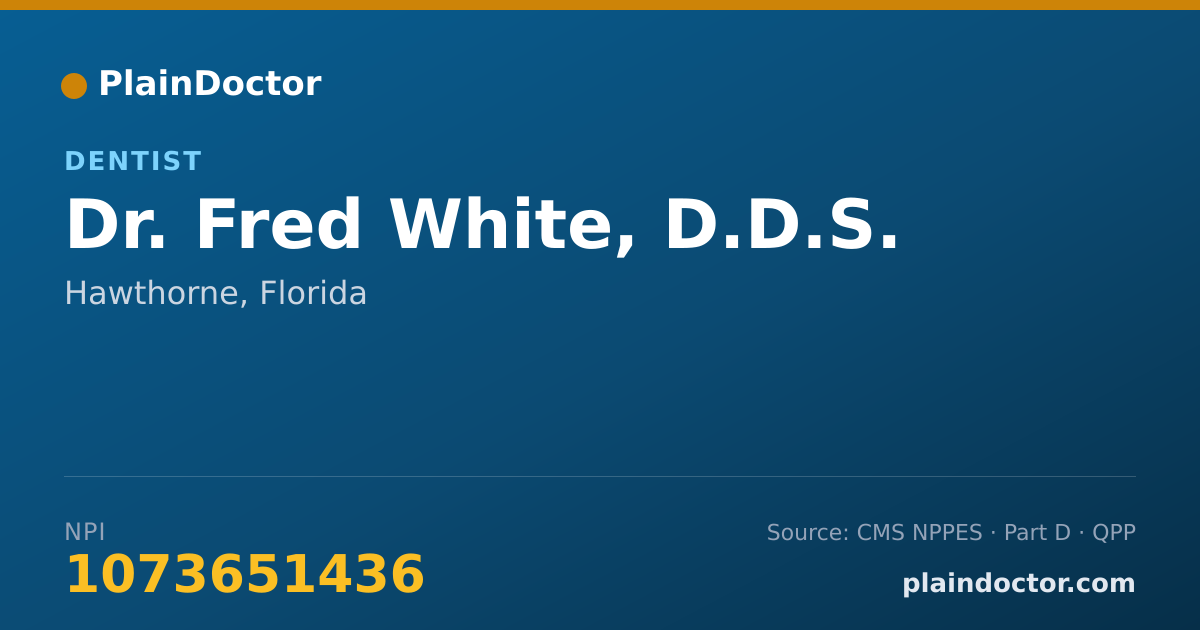 Shareable card for Fred White, D.D.S. - Dentist, Hawthorne, FL