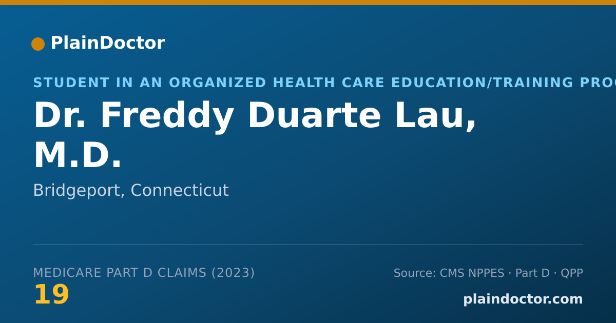 Shareable card for Freddy Duarte Lau, M.D. - Student in an Organized Health Care Education/Training Program, Bridgeport, CT