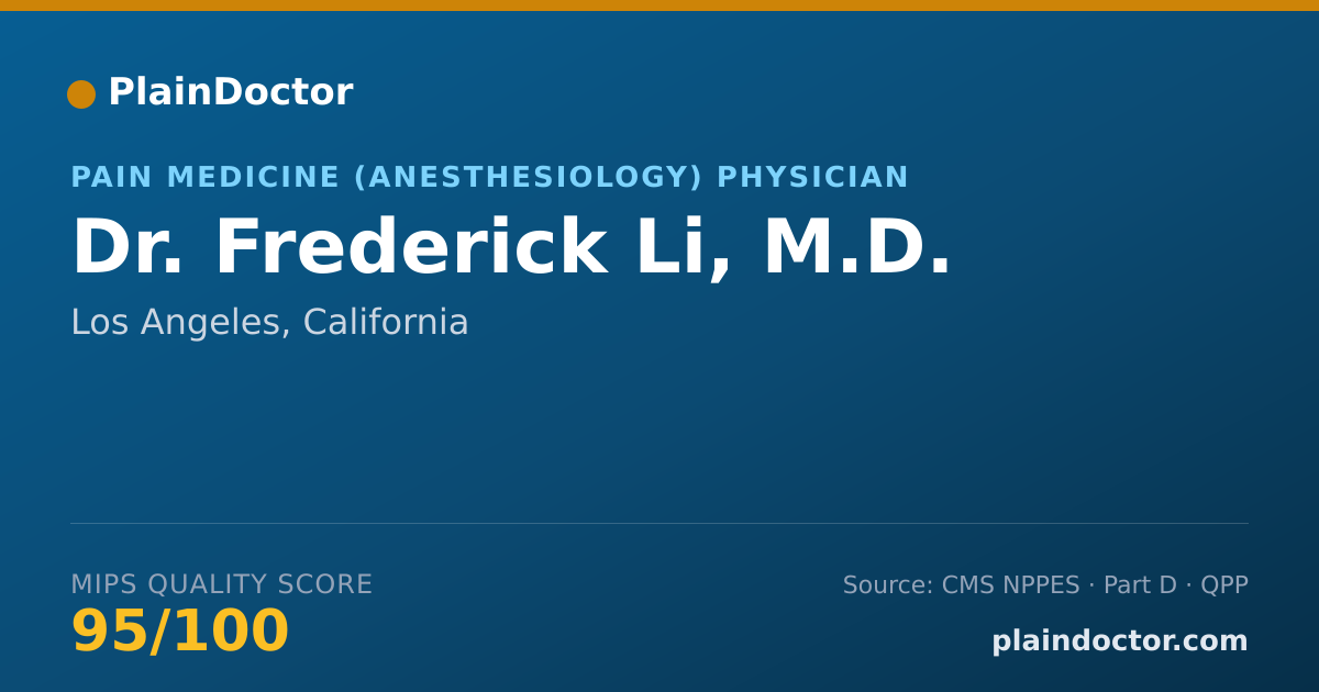 Shareable card for Frederick Li, M.D. - Pain Medicine (Anesthesiology) Physician, Los Angeles, CA