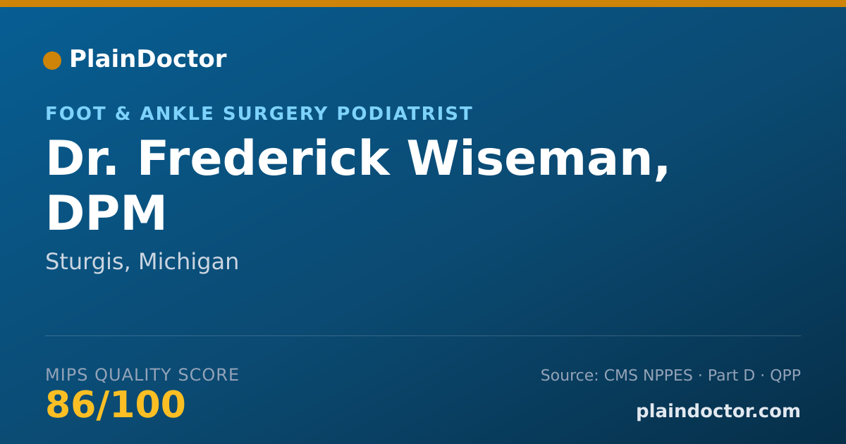 Shareable card for Frederick Wiseman, DPM - Foot & Ankle Surgery Podiatrist, Sturgis, MI
