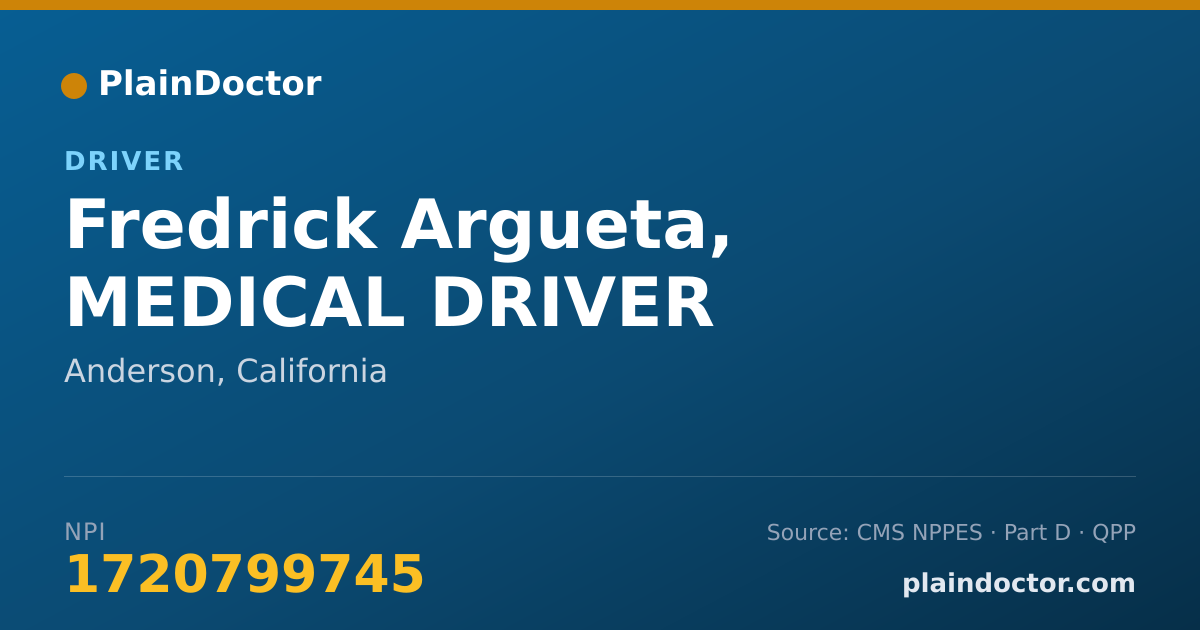 Shareable card for Fredrick Argueta, MEDICAL DRIVER - Driver, Anderson, CA