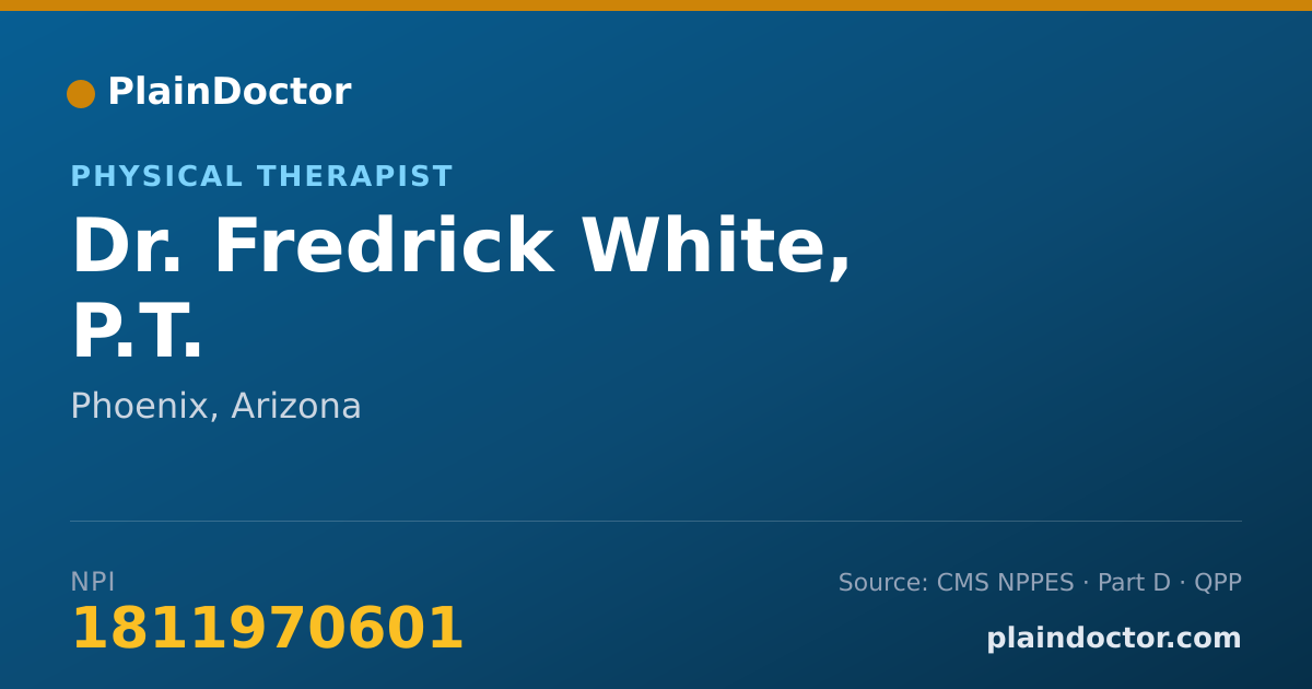 Shareable card for Fredrick White, P.T. - Physical Therapist, Phoenix, AZ
