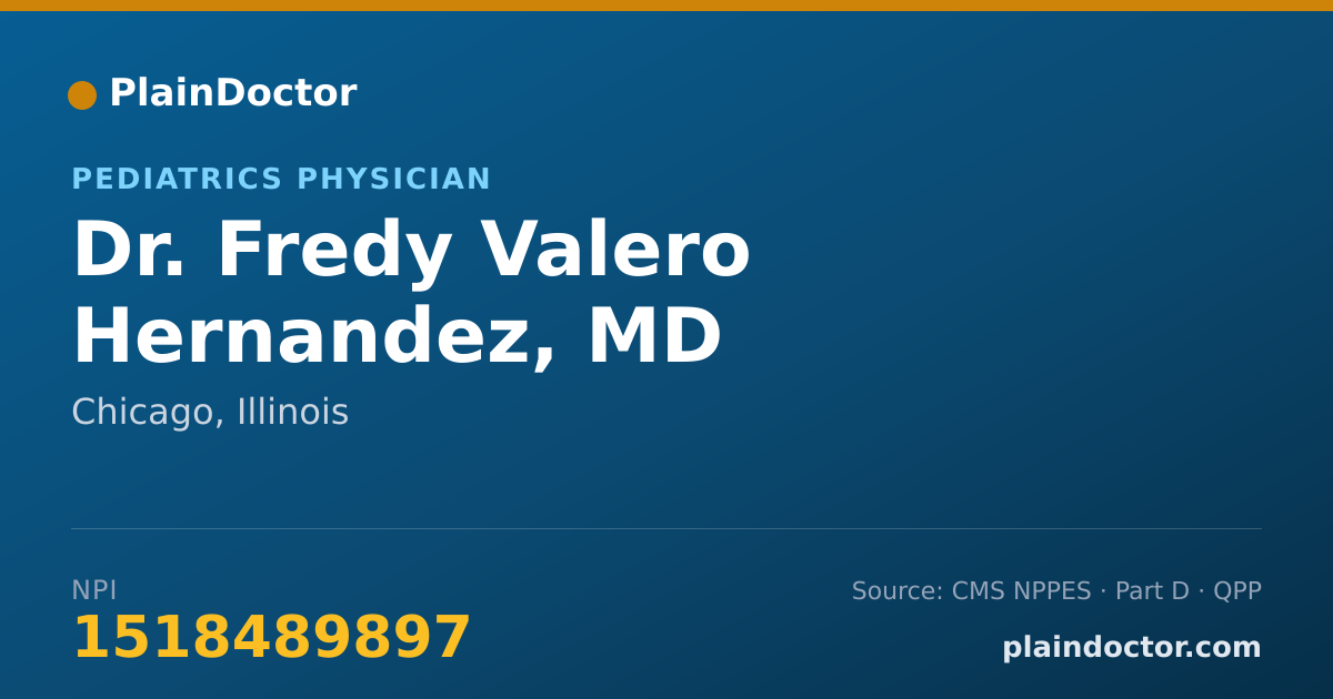 Shareable card for Fredy Valero Hernandez, MD - Pediatrics Physician, Chicago, IL