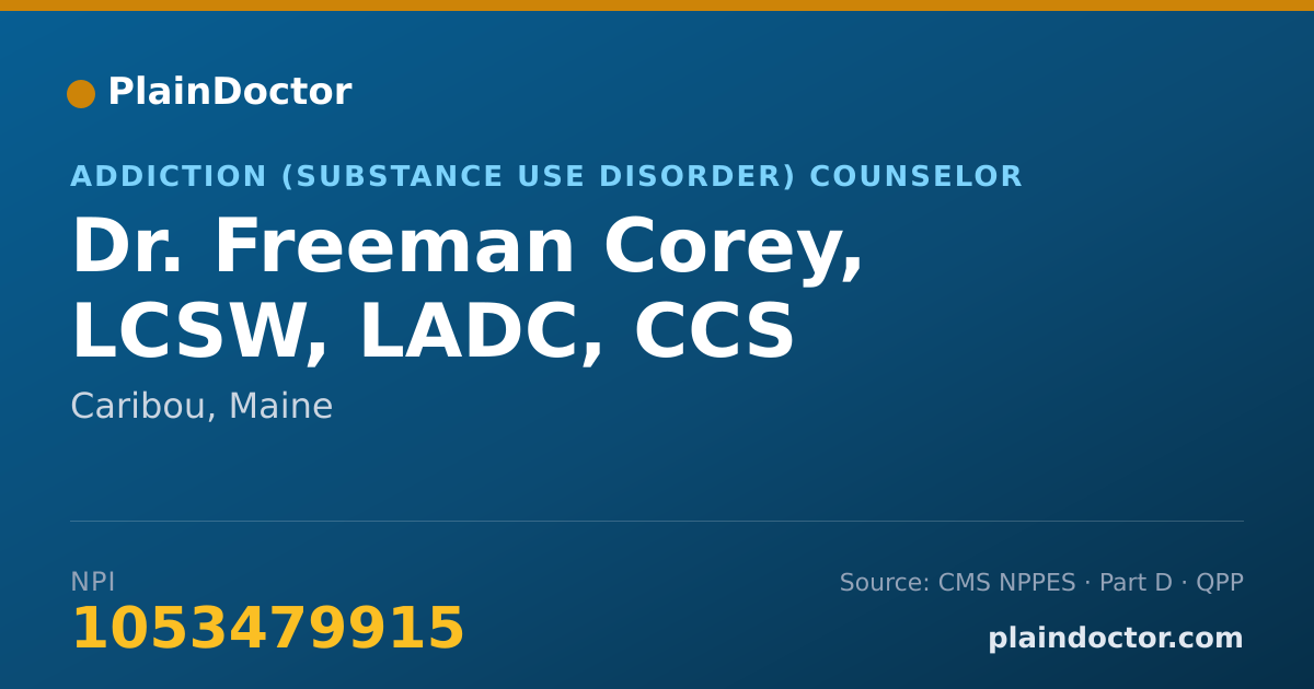 Shareable card for Freeman Corey, LCSW, LADC, CCS - Addiction (Substance Use Disorder) Counselor, Caribou, ME