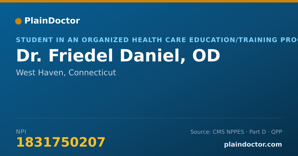 Shareable card for Friedel Daniel, OD - Student in an Organized Health Care Education/Training Program, West Haven, CT