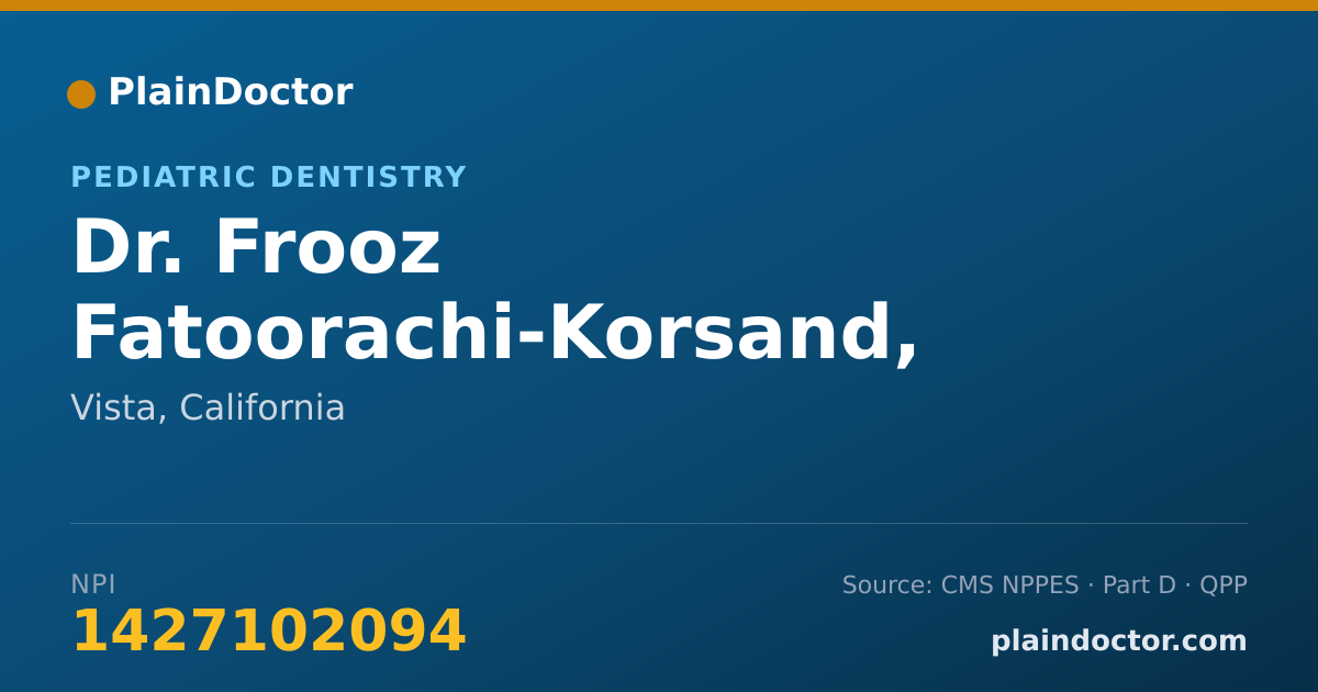Shareable card for Frooz Fatoorachi-Korsand, DDS - Pediatric Dentistry, Vista, CA
