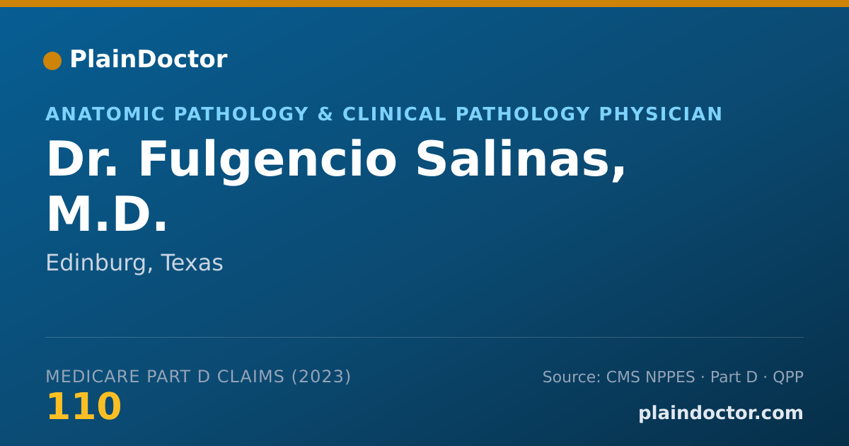 Shareable card for Fulgencio Salinas, M.D. - Anatomic Pathology & Clinical Pathology Physician, Edinburg, TX