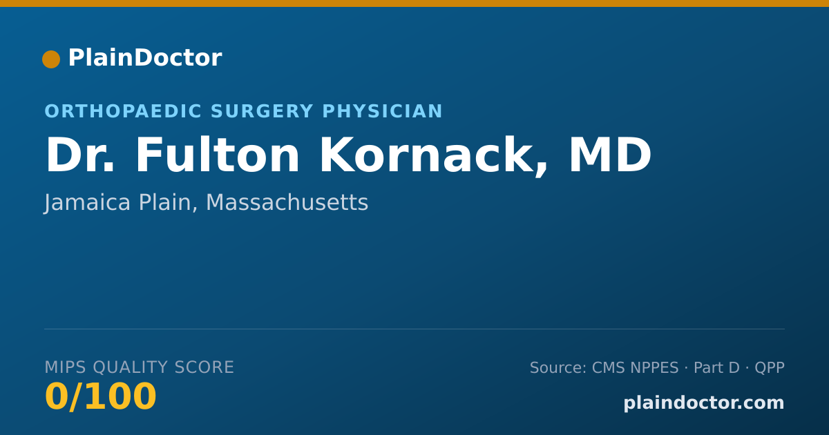 Shareable card for Fulton Kornack, MD - Orthopaedic Surgery Physician, Jamaica Plain, MA