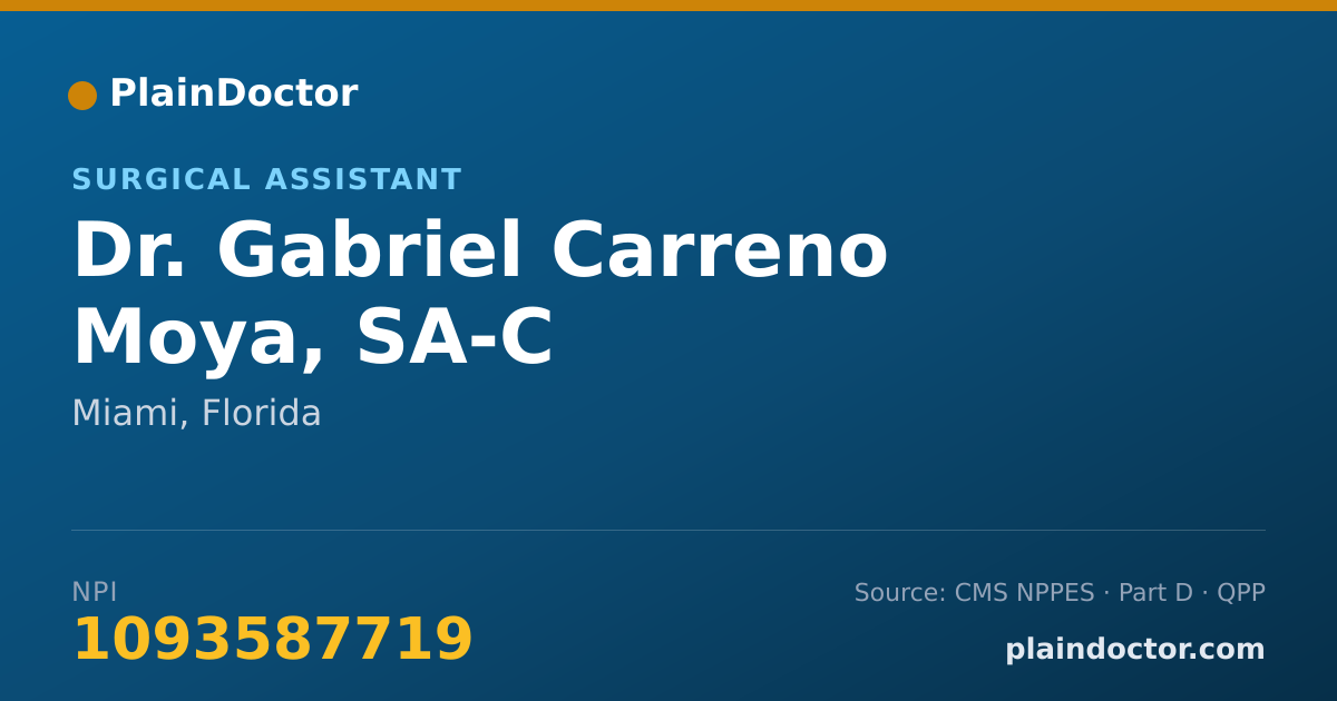 Shareable card for Gabriel Carreno Moya, SA-C - Surgical Assistant, Miami, FL