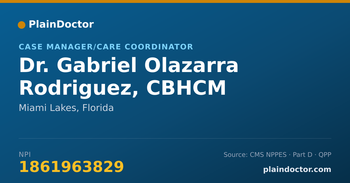 Shareable card for Gabriel Olazarra Rodriguez, CBHCM - Case Manager/Care Coordinator, Miami Lakes, FL