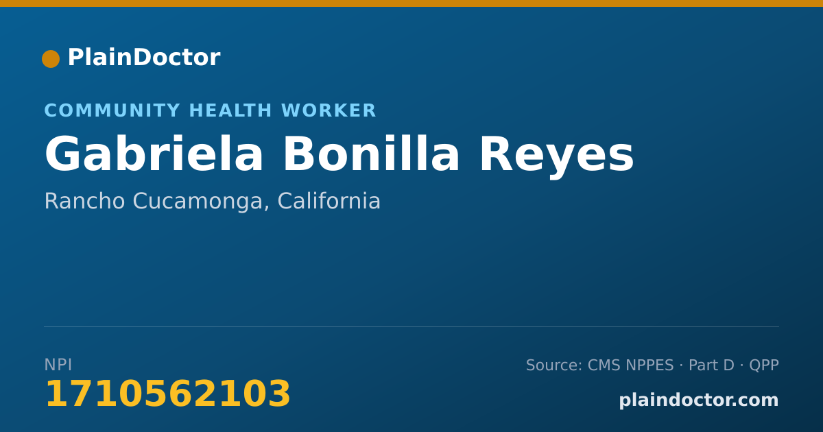 Shareable card for Gabriela Bonilla Reyes - Community Health Worker, Rancho Cucamonga, CA