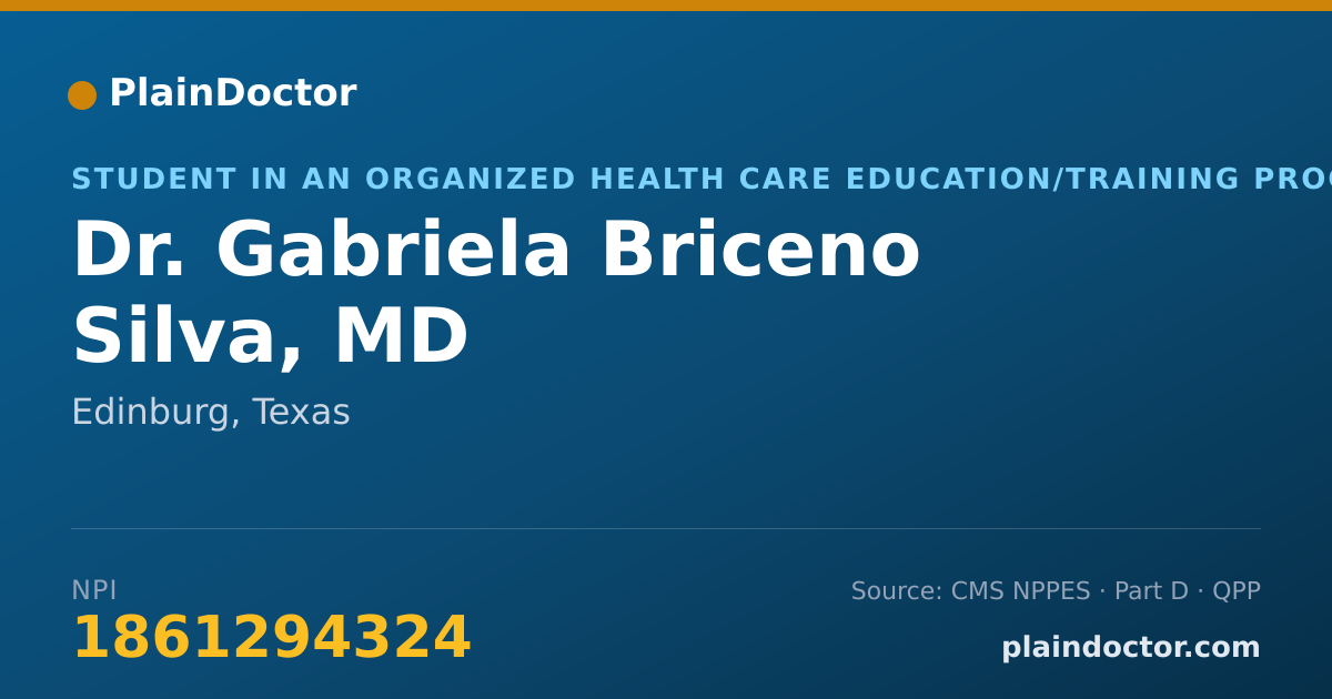 Shareable card for Gabriela Briceno Silva, MD - Student in an Organized Health Care Education/Training Program, Edinburg, TX