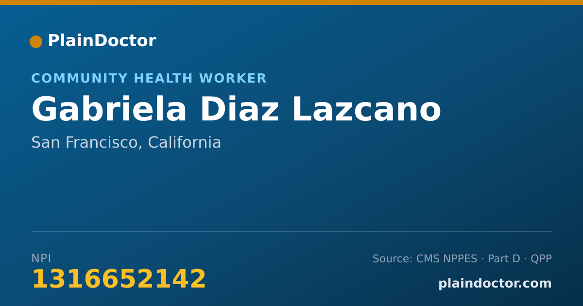 Shareable card for Gabriela Diaz Lazcano - Community Health Worker, San Francisco, CA
