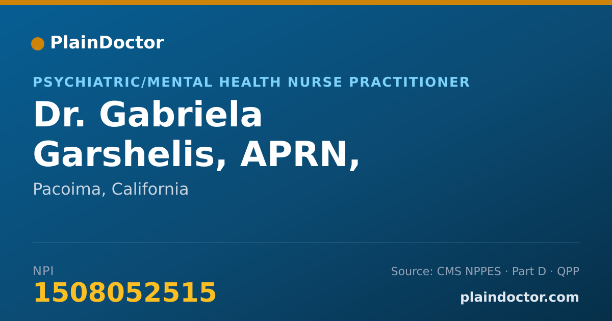 Shareable card for Gabriela Garshelis, APRN, APMH-NP - Psychiatric/Mental Health Nurse Practitioner, Pacoima, CA