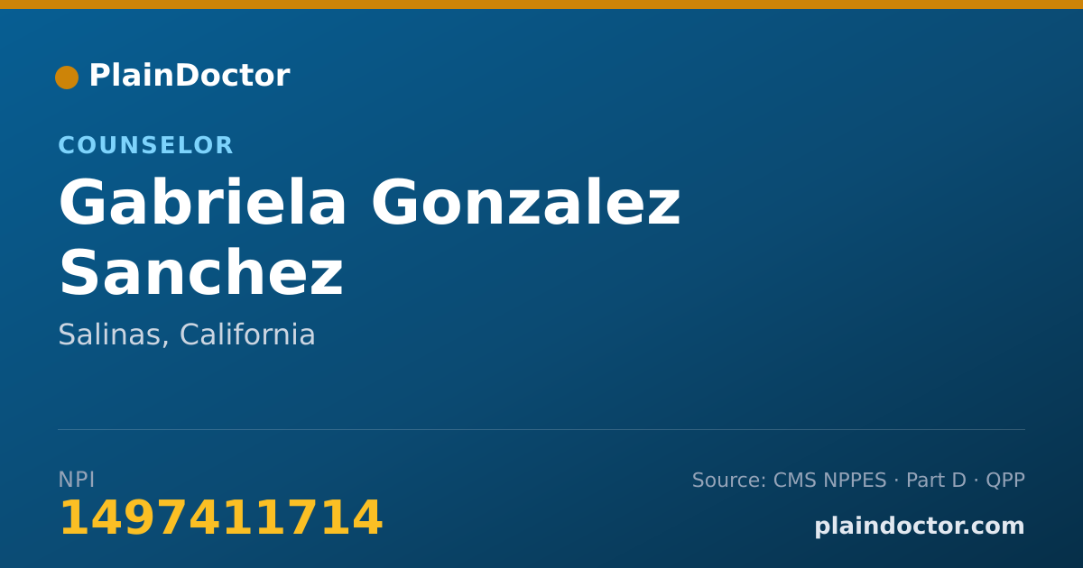 Shareable card for Gabriela Gonzalez Sanchez - Counselor, Salinas, CA