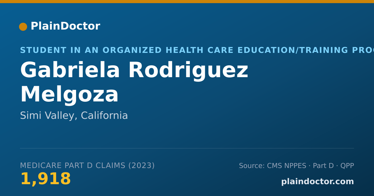 Shareable card for Gabriela Rodriguez Melgoza - Student in an Organized Health Care Education/Training Program, Simi Valley, CA
