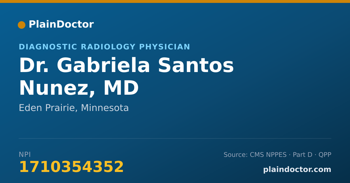 Shareable card for Gabriela Santos Nunez, MD - Diagnostic Radiology Physician, Eden Prairie, MN