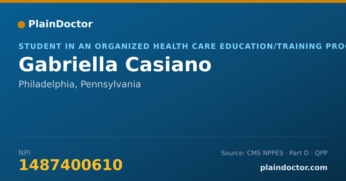 Shareable card for Gabriella Casiano - Student in an Organized Health Care Education/Training Program, Philadelphia, PA