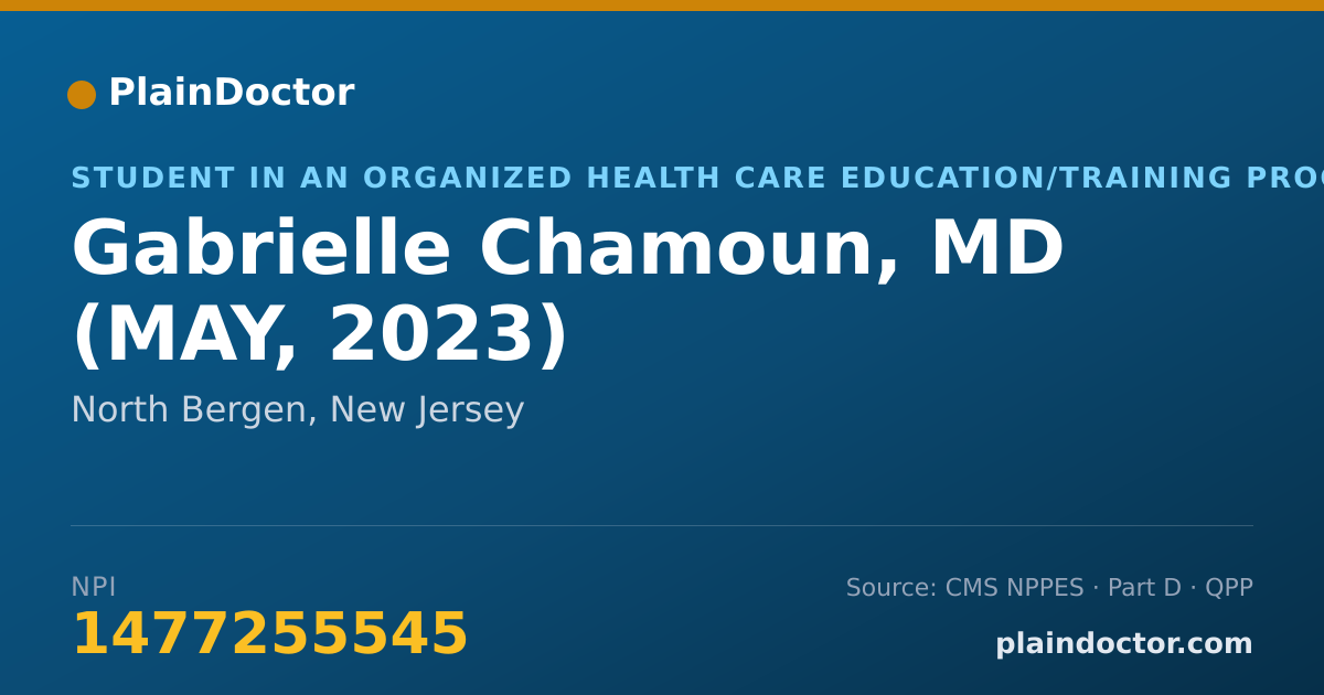 Shareable card for Gabrielle Chamoun, MD (MAY, 2023) - Student in an Organized Health Care Education/Training Program, North Bergen, NJ