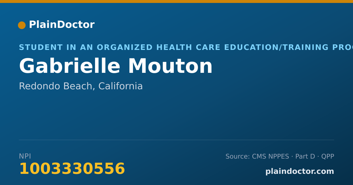 Shareable card for Gabrielle Mouton - Student in an Organized Health Care Education/Training Program, Redondo Beach, CA