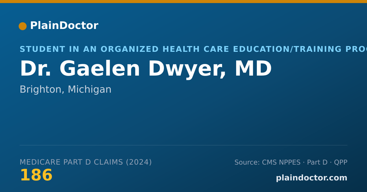 Shareable card for Gaelen Dwyer, MD - Student in an Organized Health Care Education/Training Program, Brighton, MI