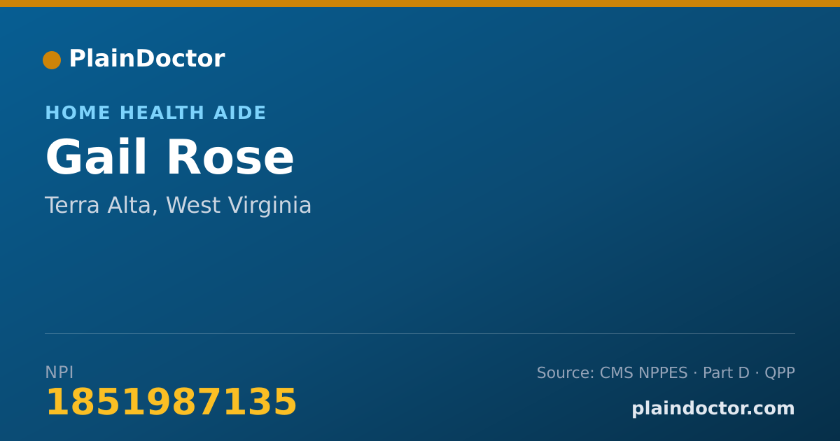 Shareable card for Gail Rose - Home Health Aide, Terra Alta, WV