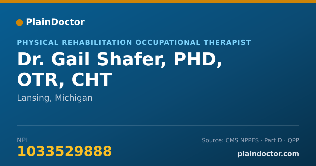 Shareable card for Gail Shafer, PHD, OTR, CHT - Physical Rehabilitation Occupational Therapist, Lansing, MI