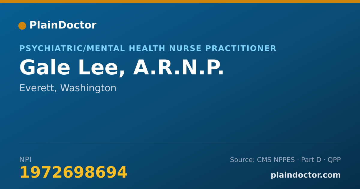 Shareable card for Gale Lee, A.R.N.P. - Psychiatric/Mental Health Nurse Practitioner, Everett, WA