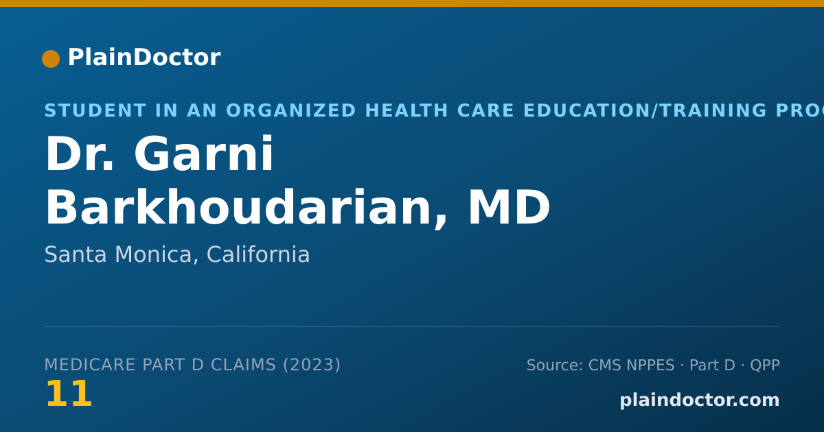 Shareable card for Garni Barkhoudarian, MD - Student in an Organized Health Care Education/Training Program, Santa Monica, CA