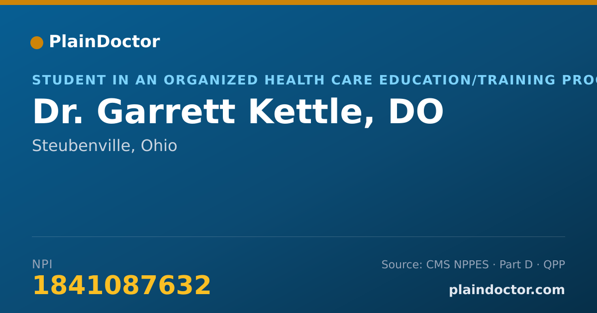 Shareable card for Garrett Kettle, DO - Student in an Organized Health Care Education/Training Program, Steubenville, OH