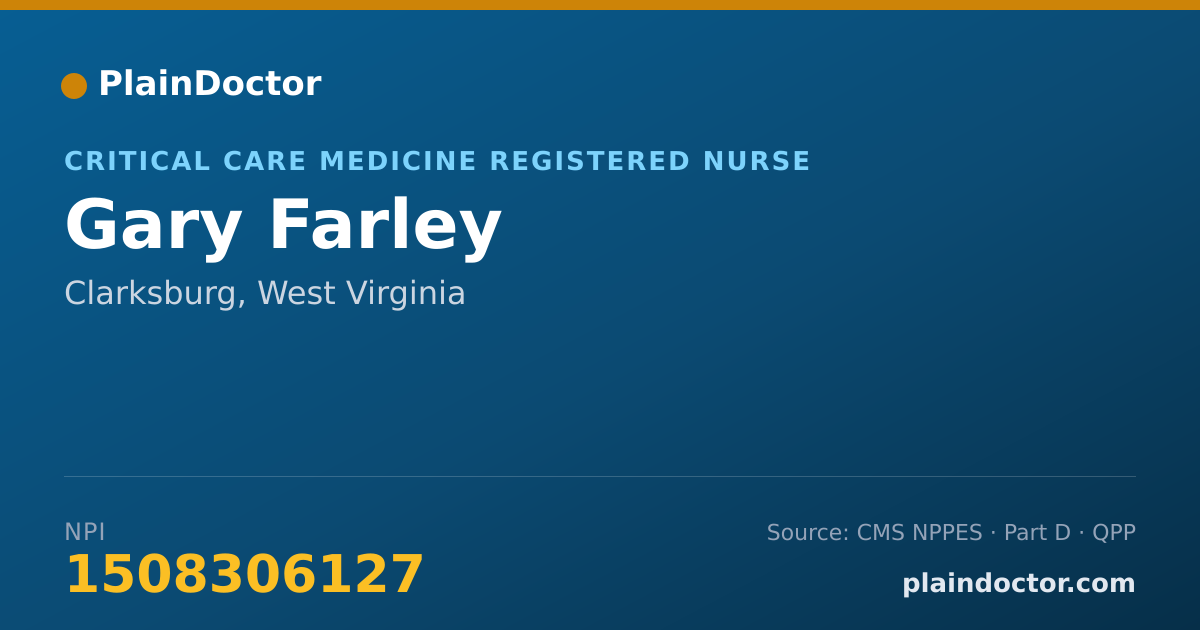 Shareable card for Gary Farley - Critical Care Medicine Registered Nurse, Clarksburg, WV
