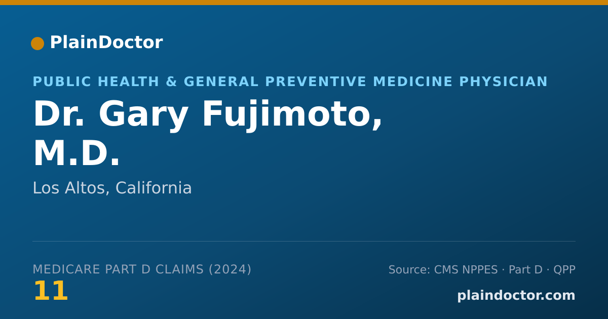Shareable card for Gary Fujimoto, M.D. - Public Health & General Preventive Medicine Physician, Los Altos, CA