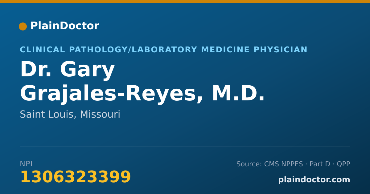 Shareable card for Gary Grajales-Reyes, M.D. PH.D. - Clinical Pathology/Laboratory Medicine Physician, Saint Louis, MO