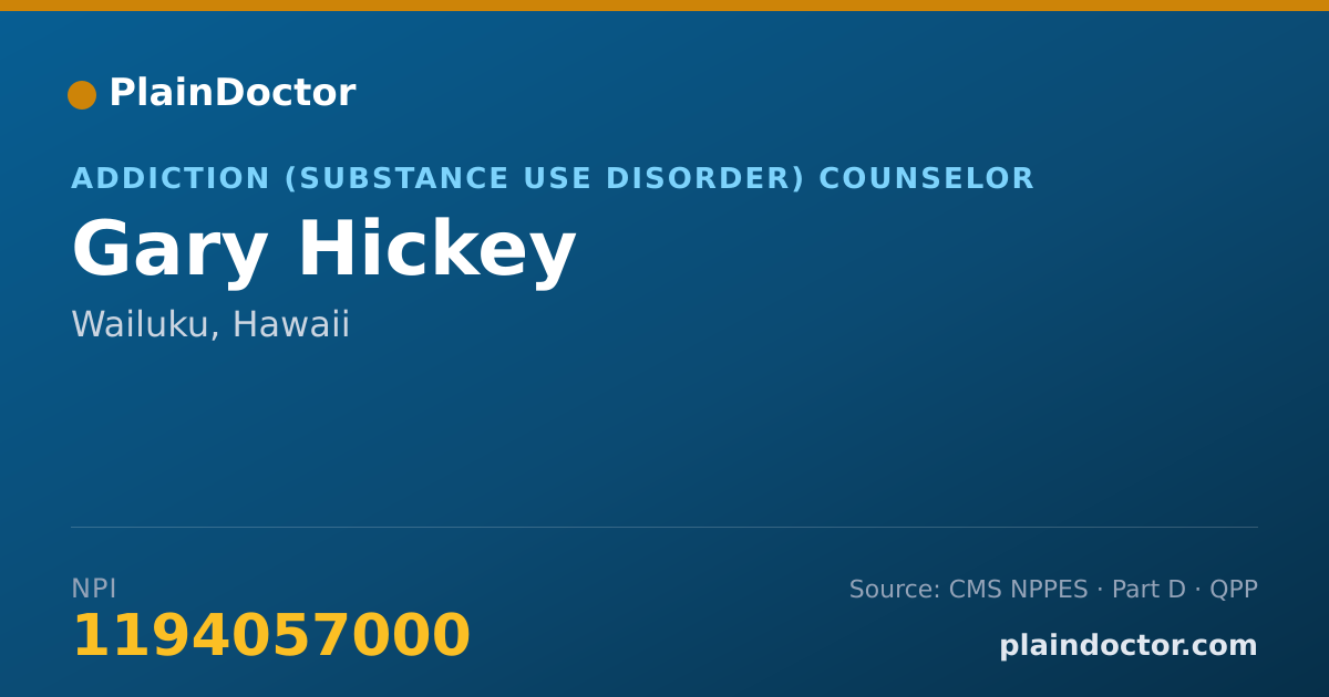 Shareable card for Gary Hickey - Addiction (Substance Use Disorder) Counselor, Wailuku, HI