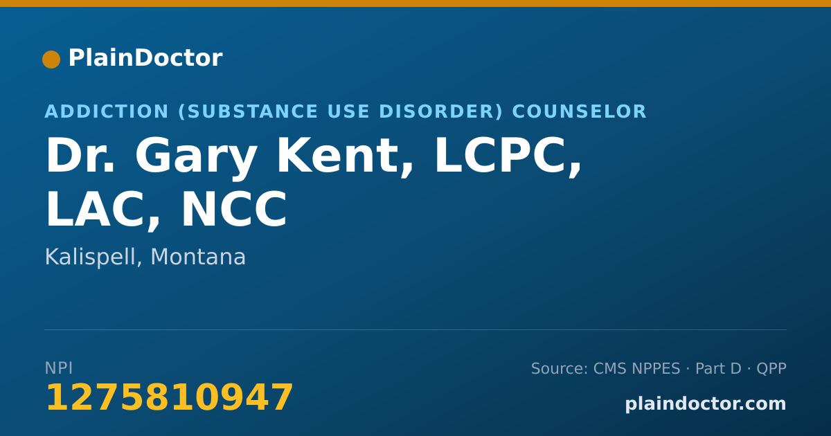 Shareable card for Gary Kent, LCPC, LAC, NCC - Addiction (Substance Use Disorder) Counselor, Kalispell, MT