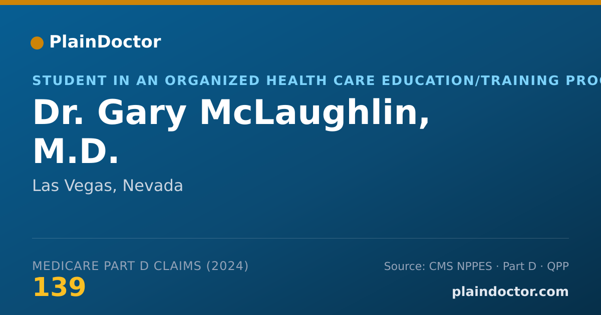 Shareable card for Gary McLaughlin, M.D. - Student in an Organized Health Care Education/Training Program, Las Vegas, NV