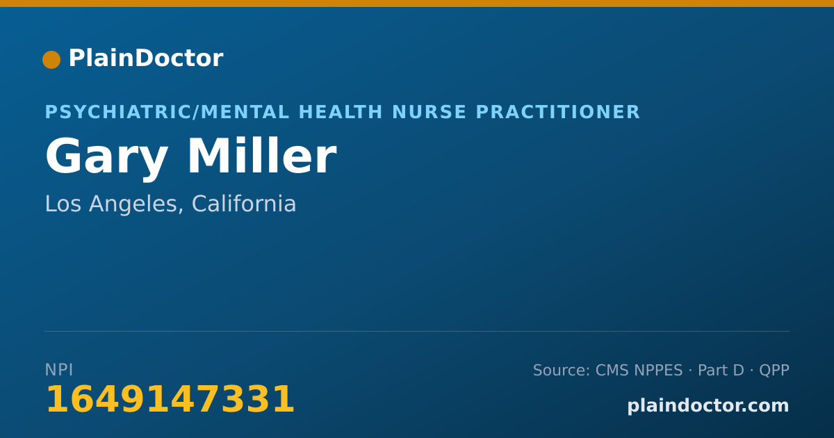 Shareable card for Gary Miller - Psychiatric/Mental Health Nurse Practitioner, Los Angeles, CA