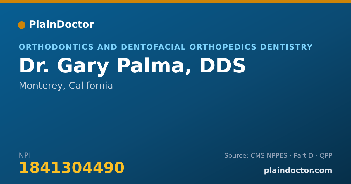 Shareable card for Gary Palma, DDS - Orthodontics and Dentofacial Orthopedics Dentistry, Monterey, CA