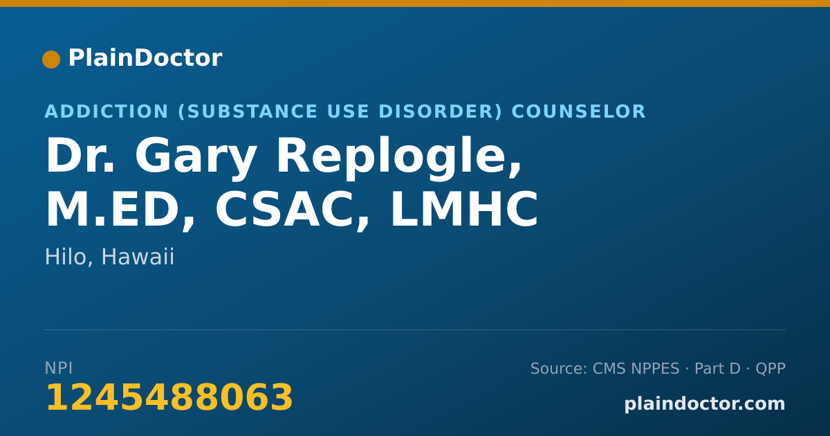 Shareable card for Gary Replogle, M.ED, CSAC, LMHC - Addiction (Substance Use Disorder) Counselor, Hilo, HI