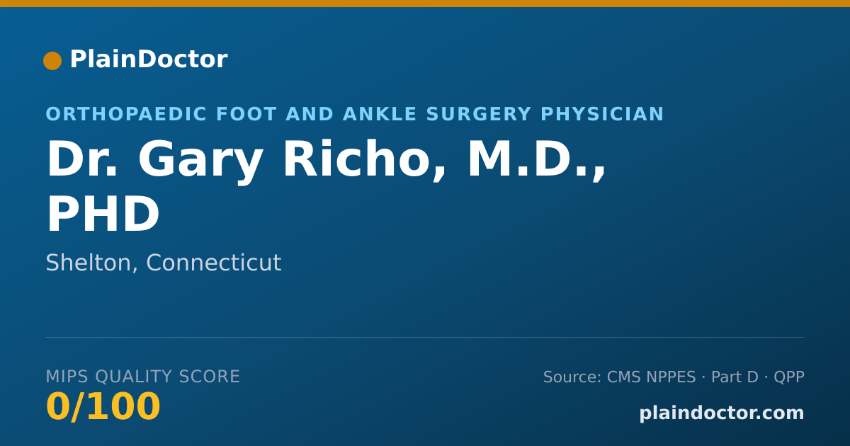 Shareable card for Gary Richo, M.D., PHD - Orthopaedic Foot and Ankle Surgery Physician, Shelton, CT