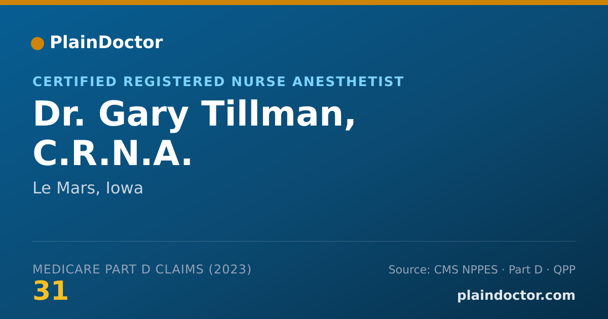Shareable card for Gary Tillman, C.R.N.A. - Certified Registered Nurse Anesthetist, Le Mars, IA