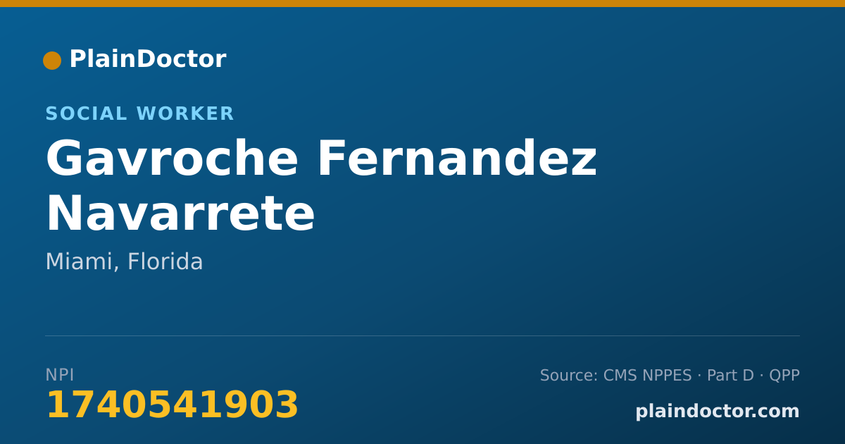 Shareable card for Gavroche Fernandez Navarrete - Social Worker, Miami, FL
