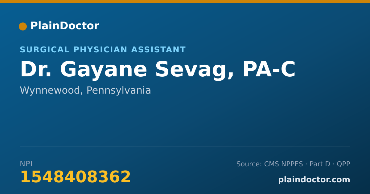 Shareable card for Gayane Sevag, PA-C - Surgical Physician Assistant, Wynnewood, PA