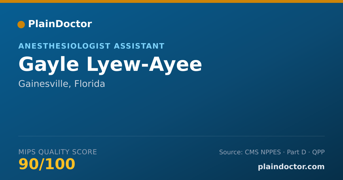 Shareable card for Gayle Lyew-Ayee - Anesthesiologist Assistant, Gainesville, FL
