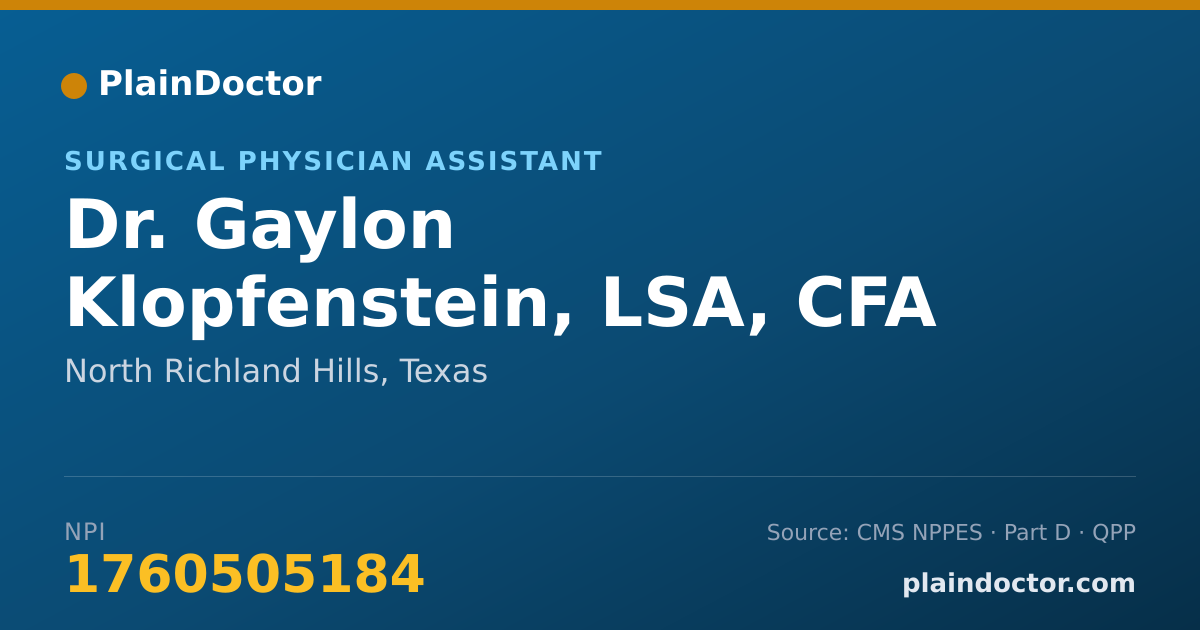 Shareable card for Gaylon Klopfenstein, LSA, CFA - Surgical Physician Assistant, North Richland Hills, TX