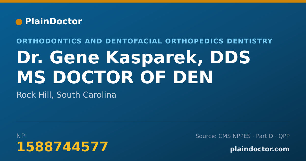 Shareable card for Gene Kasparek, DDS MS DOCTOR OF DEN - Orthodontics and Dentofacial Orthopedics Dentistry, Rock Hill, SC
